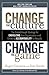 Change the Culture, Change the Game: The Breakthrough Strategy for Energizing Your Organization and Creating Accountability for Results