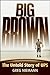 Big Brown: The Untold Story of UPS