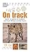 On Track: Quick ID guide to southern and East African animal tracks (Quick ID guides)