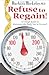 Refuse to Regain!: 12 Tough Rules to Maintain the Body You've Earned!