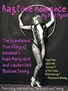Marquard and Seeley: A True Story of Romance and Betrayal, Baseball, Mascots, Misfits, and Vaudeville in the Years before World War One