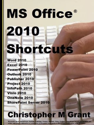 MS Office 2010 Shortcuts (Kindle Edition)