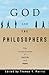 God and the Philosophers: T...