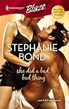 She Did A Bad, Bad Thing by Stephanie Bond