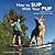 How to SUP With Your PUP