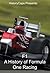 F1: A History of Formula One Racing