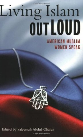 Living Islam Out Loud: American Muslim Women Speak (Paperback)