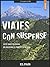 Viajes con suspense