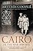 Cairo in the War by Artemis Cooper