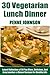 Latest Collection of 30 Top Class, Delicious And Easy Vegetarian Lunch And Dinner Recipes For Healthy Life