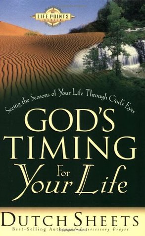 God's Timing for Your Life: Seeing the Seasons of Your Life Through God's Eyes (Paperback)