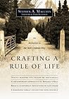 Book cover for Crafting a Rule of Life: An Invitation to the Well-Ordered Way