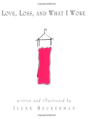 Love, Loss, and What I Wore: My Life in Fashion (Hardcover)