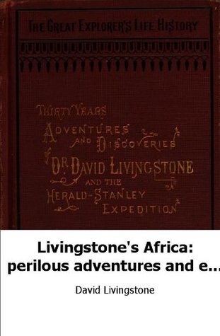 Livingstons Africa: perilous adventures