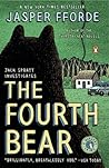 The Fourth Bear by Jasper Fforde The Fourth Bear by Jasper Fforde