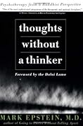 Thoughts Without A Thinker: Psychotherapy From A Buddhist Perspective