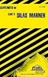 Eliot's Silas Marner (Cliffs Notes)