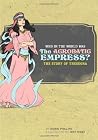 Who in the World Was The Acrobatic Empress?: The Story of Theodora Who in the World Was The Acrobatic Empress?: The Story of Theodora