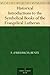 Historical Introductions to the Symbolical Books of the Evang... by Friedrich Bente