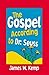 The Gospel According to Dr. Seuss by James W. Kemp