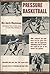 Pressure Basketball by Jack Ramsay