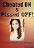 Cheated ON & Pissed OFF! 20 Real Stories of Revenge