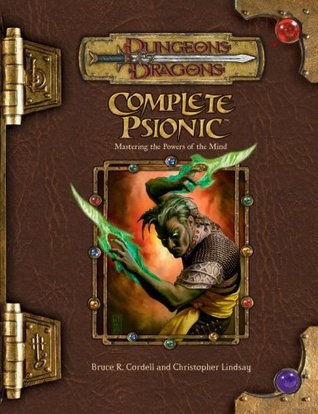 Complete Psionic: Mastering the Powers of the Mind (Hardcover)
