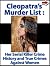 Cleopatra’s Murder List: He...