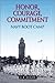 Honor, Courage, Commitment by J.F. Leahy