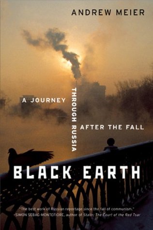 Black Earth: A Journey Through Russia After the Fall (Paperback)