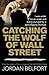 Catching the Wolf of Wall Street