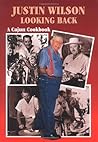 Justin Wilson Looking Back: A Cajun Cookbook