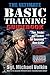 The Ultimate Basic Training Guidebook by Michael Volkin The Ultimate Basic Training Guidebook by Michael Volkin