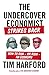 The Undercover Economist Strikes Back: How to Run--or Ruin--an Economy