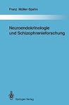 Neuroendokrinologie und Schizophrenieforschung