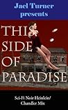 This Side of Paradise Illustrated : a Dystopian Detective Novel (Paradise Lost Book 1)