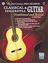 The 21st Century Pro Method: Classical & Fingerstyle Guitar -- Traditional and Beyond, Spiral-Bound Book & CD