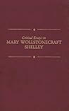 Critical Essays on Mary Wollstonecraft Shelley (Critical Essays on British Literature)