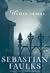 Human Traces by Sebastian Faulks