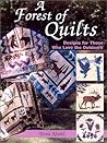 A Forest of Quilts: Designs for Those Who Love the Outdoors