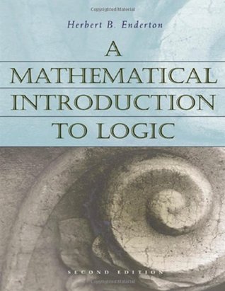 A Mathematical Introduction to Logic (Hardcover)