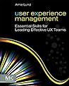 Book cover for User Experience Management: Essential Skills for Leading Effective UX Teams