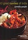 50 Great Curries of India by Camellia Panjabi