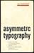 Asymmetric Typography