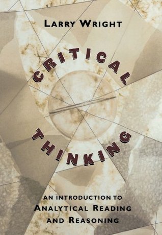 Critical Thinking: An Introduction to Analytical Reading and Reasoning (Paperback)