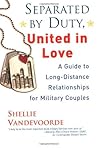 Separated by Duty, United in Love: A Guide to Long-Distance Relationships for Military Couples