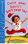 Christopher Davis's Best Year Yet (Hyperion Chapters)