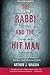 The Rabbi and the Hit Man by Arthur J. Magida