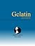 Gelatin in Nutrition and Medicine