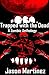 Trapped with the Dead